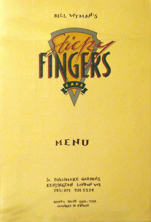 Rolling Stones - Bill Wyman's Sticky Fingers Restaurant Menu
