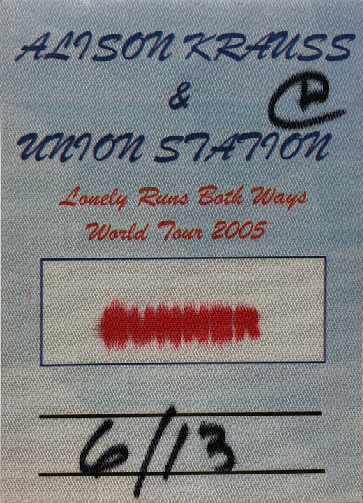 Alison Krauss & Union Station - 2005 Lonely Runs Both Ways Tour Backstage Runner Pass