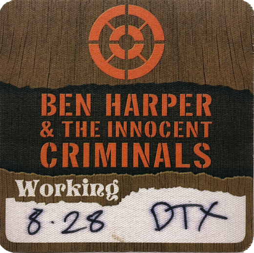 Ben Harper & The Innocent Criminals - Tour Backstage Working Pass