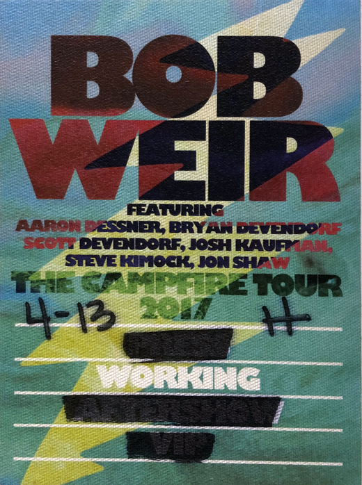 Bob Weir - 2017 Campfire Tour Backstage Working Pass
