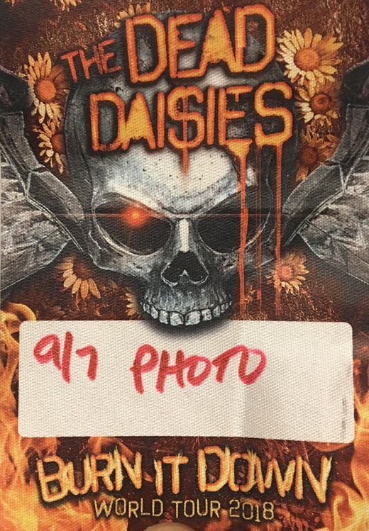 Dead Daisies - 2018 Burn It Down Tour Photo Pass