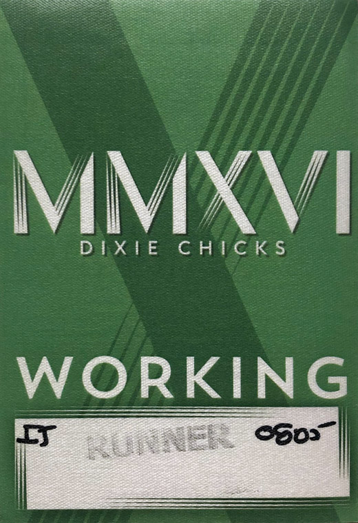 Dixie Chicks - MMXVI Tour Backstage Working Pass