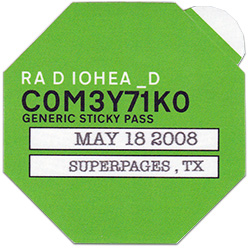 Radiohead - 2008 Generic Sticky Pass