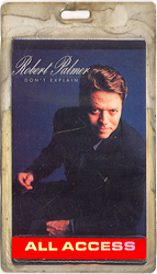 Robert Palmer - 1990 Don't Explain Tour Laminate Pass