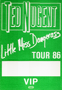Ted Nugent - 1986 Little Miss Dangerous Tour Backstage Pass