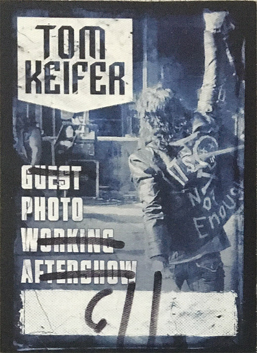 Tom Keifer - It's Not Enough Tour Backstage Photo Pass Blue