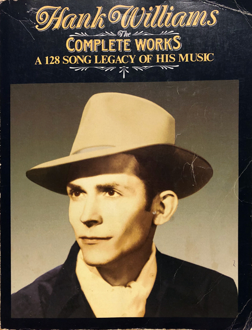 Hank Williams - Complete Works 128 Song Legacy of His Music Book