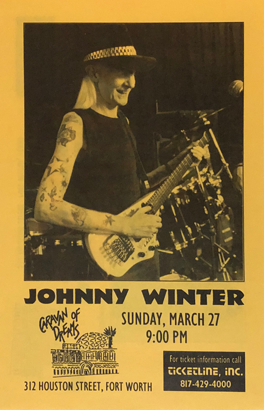 Johnny Winter - 1991 Caravan Of Dreams Ft. Worth, TX Handbill