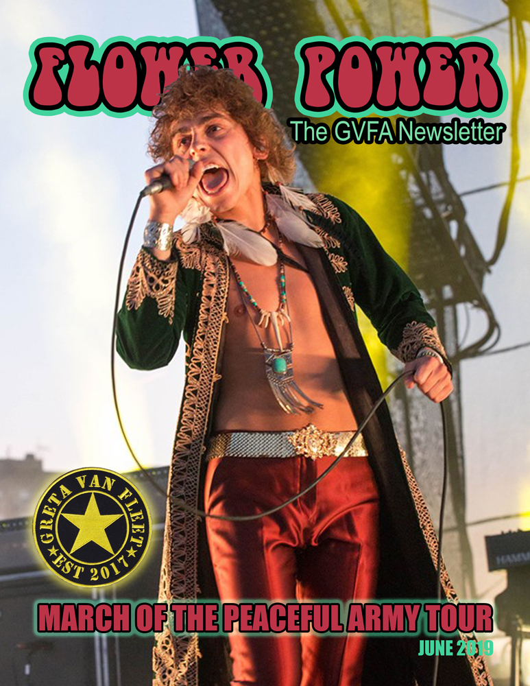 Greta Van Fleet Army Newsletter June 2019 March of The Peaceful Army Tour Issue