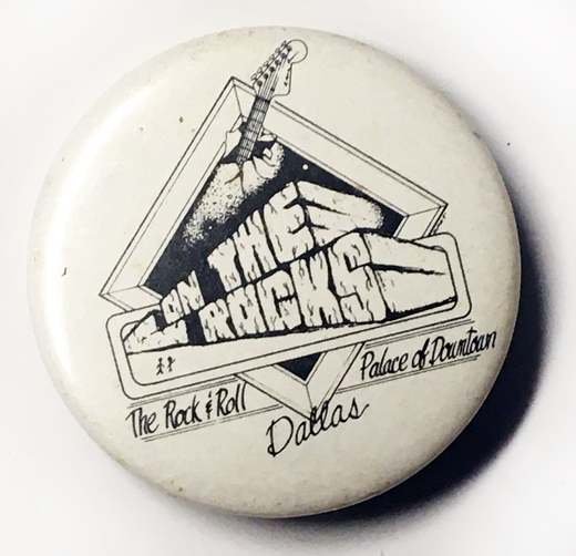 On The Rocks - Dallas Rock Club Button