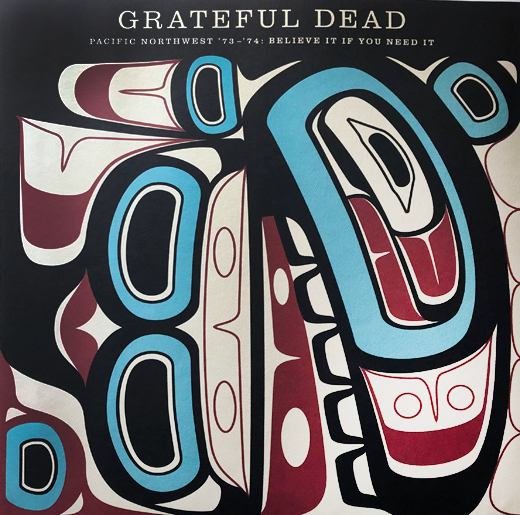 Grateful Dead - Pacific Northwest '73 - '74 Believe If You Need It Promo Poster