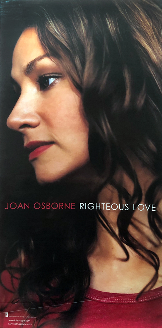Joan Osborne - 2000 Righteous Love 12x24 Promo Poster