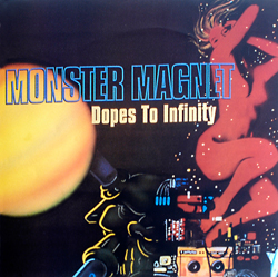 Monster Magnet Dopes To Infinity LP promo Poster