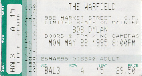 Bob Dylan 05-22-95 The Warfield - San Francisco, CA