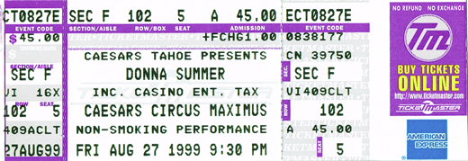 Donna Summer 08-27-99 Caesars Circus Maximus - Tahoe, NV Full Unused Ticket
