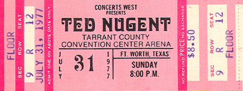 Ted Nugent Full Unused Ticket 07-31-77 Tarrant County Convention Center - Ft. Worth, TX